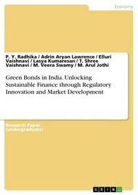 Produktbild: Green Bonds in India. Unlocking Sustainable Finance through Regulatory Innovation and Market Development