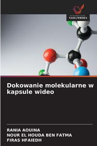 Produktbild: Dokowanie molekularne w kapsule wideo