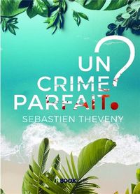 Produktbild: Un crime parfait ?
