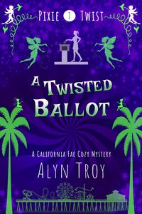 Produktbild: A Twisted Ballot (Pixie Twist Collections, #7)