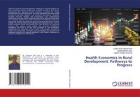 Produktbild: Health Economics in Rural Development: Pathways to Progress