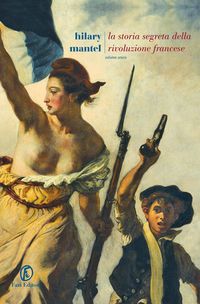 Produktbild: La storia segreta della Rivoluzione francese. Volume unico