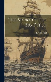 Produktbild: The Story of the big Ditch