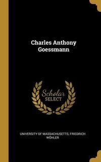 Produktbild: Charles Anthony Goessmann