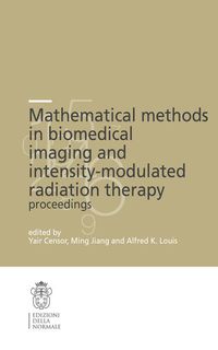 Produktbild: Mathematical Methods in Biomedical Imaging and Intensity-Modulated Radiation Therapy (IMRT)