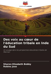 Produktbild: Des voix au c&iquest;ur de l'&eacute;ducation tribale en Inde du Sud