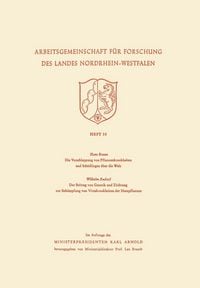Produktbild: Die Verschleppung von Pflanzenkrankheiten und Sch&auml;dlingen &uuml;ber die Welt. Der Beitrag von Genetik und Z&uuml;chtung zur Bek&auml;mpfung von Viruskrankheiten der