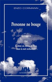 Produktbild: Personne ne bouge. Suivi de Jazz poems : exit