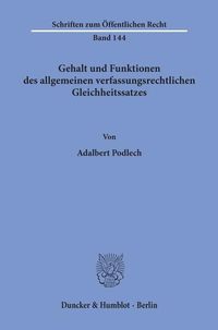 Produktbild: Gehalt und Funktionen des allgemeinen verfassungsrechtlichen Gleichheitssatzes.
