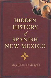 Produktbild: Hidden History of Spanish New Mexico