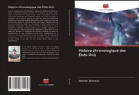 Produktbild: Histoire chronologique des &Eacute;tats-Unis