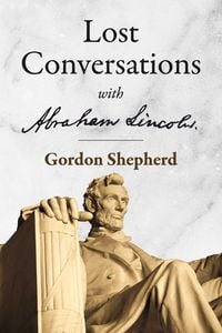 Produktbild: Lost Conversations with Abraham Lincoln