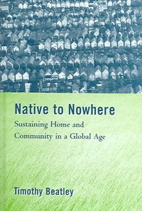 Produktbild: Native to Nowhere: Sustaining Home and Community in a Global Age