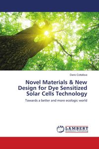 Produktbild: Novel Materials & New Design for Dye Sensitized Solar Cells Technology