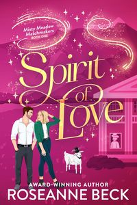 Produktbild: Spirit of Love (Misty Meadow Matchmakers, #1)