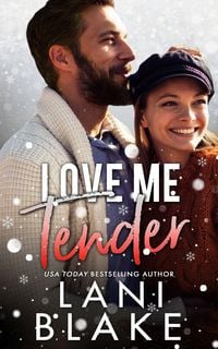 Produktbild: Love Me Tender: A Small Town Enemies To Lovers Romance (Ryker Falls, #3)