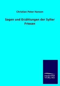 Produktbild: Sagen und Erz&auml;hlungen der Sylter Friesen