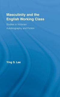 Produktbild: Masculinity and the English Working Class
