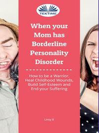 Produktbild: When Your Mom Has Borderline Personality Disorder