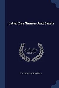 Produktbild: Latter Day Sinners And Saints