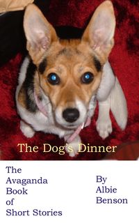 Produktbild: The Dog's Dinner. The Avaganda Book of Short Stories