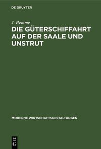 Produktbild: Die G&uuml;terschiffahrt auf der Saale und Unstrut
