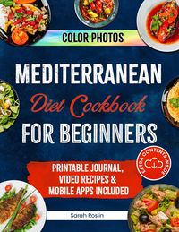 Produktbild: Mediterranean Diet Cookbook for Beginners: Elevate Your Metabolism with Sun-Soaked & Illustrated Recipes [COLOR VERSION]