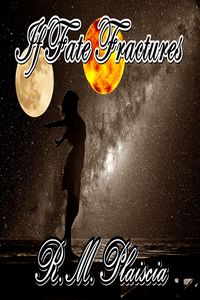 Produktbild: If Fate Fractures (Volume 4: The Hurricane Journals)