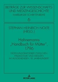 Produktbild: Hahnemanns &laquo;Handbuch f&uuml;r M&uuml;tter&raquo;, 1796