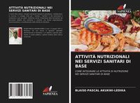 Produktbild: Attivit&agrave; Nutrizionali Nei Servizi Sanitari Di Base
