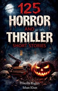 Produktbild: 125 Horror and Thriller Short Stories