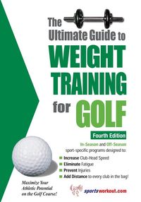 Produktbild: The Ultimate Guide to Weight Training for Golf