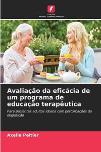 Produktbild: Avalia&ccedil;&atilde;o da efic&aacute;cia de um programa de educa&ccedil;&atilde;o terap&ecirc;utica