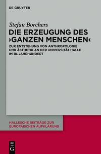 Produktbild: Die Erzeugung des 'ganzen Menschen'