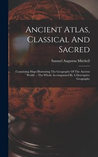 Produktbild: Ancient Atlas, Classical And Sacred