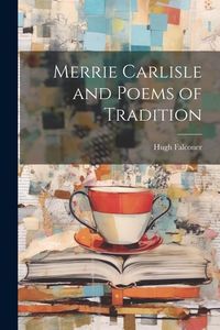Produktbild: Merrie Carlisle and Poems of Tradition