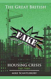 Produktbild: The Great British Fake Housing Crisis, Part 3