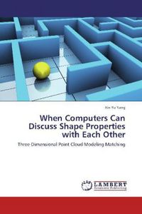 Produktbild: Yang, X: When Computers Can Discuss Shape Properties with Ea