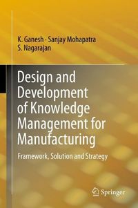 Produktbild: Design and Development of Knowledge Management for Manufacturing