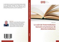 Produktbild: Le co&ucirc;t de l'interm&eacute;diation bancaire et processus de d&eacute;sinterm&eacute;diation