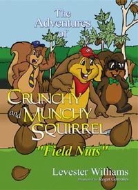 Produktbild: The Adventures of Crunchy and Munchy Squirrel: Field Nuts