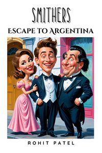 Produktbild: Smithers- Escape To Argentina