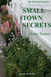Produktbild: Small Town Secrets (The River Bend Chronicles, #1)