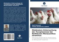 Produktbild: Molekulare Untersuchung der Toxoplasmose bei Bei&szlig;l&auml;usen Menacanthus straminus