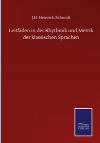 Produktbild: Leitfaden in der Rhythmik und Metrik der klassischen Sprachen