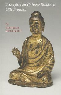 Produktbild: Thoughts on Chinese Buddhist Gilt Bronzes