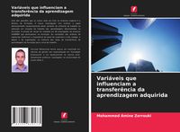 Produktbild: Vari&aacute;veis que influenciam a transfer&ecirc;ncia da aprendizagem adquirida