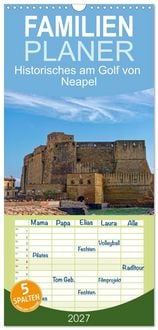 Produktbild: Familienplaner 2027 - Historisches am Golf von Neapel mit 5 Spalten (Wandkalender, 21 x 45 cm) CALVENDO