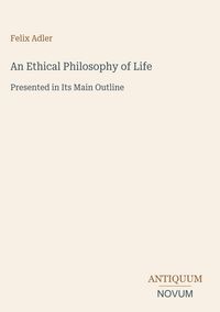 Produktbild: An Ethical Philosophy of Life