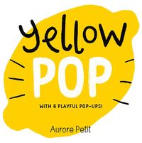 Produktbild: Yellow Pop (With 6 Playful Pop-Ups!)